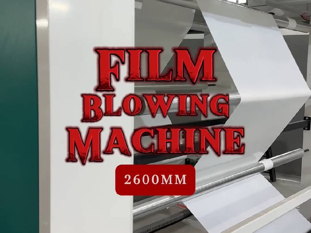 2600MM film blowing machine case study video